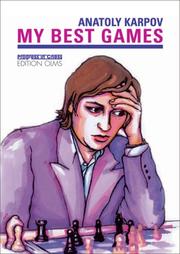 Cover of: My Best Games (Progress in Chess) by Anatoly Karpov