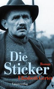 Cover of: Die Sticker. Roman. by Elisabeth Gerter