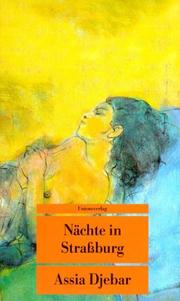 Cover of: Nächte in Straßburg. by Assia Djebar