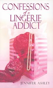 Cover of: Confessions Of A Lingerie Addict by Jennifer Ashley