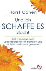 Und ich schaffe es doch! by Horst Conen