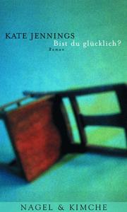 Cover of: Bist du glücklich? by Kate Jennings