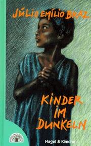 Cover of: Kinder im Dunkeln. by Julio Emilio Braz