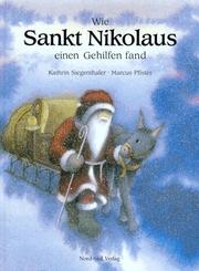 Cover of: Wie Sankt Nikolaus einen Gehilfen fand.