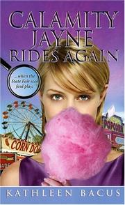 Cover of: Calamity Jayne Rides Again (Tressa Jayne Turner Mysteries, Book 2) by Kathleen Bacus