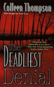 Cover of: The Deadliest Denial by Colleen Thompson