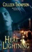 Cover of: Heat Lightning by Colleen Thompson