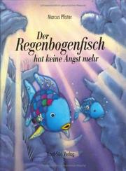 Cover of: Regenbogenfisch Hat Keine Angstmehr