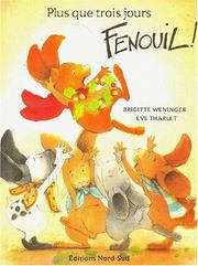 Cover of: Plus que trois jours, Fenouil! | Weninger Tharlet
