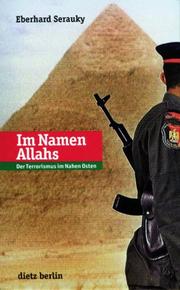 Cover of: Im Namen Allahs. Der Terrorismus im Nahen Osten. by Eberhard Serauky