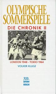Cover of: Olympische Sommerspiele, Die Chronik, 4 Bde., Bd.2, London 1948 - Tokio 1964