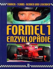 Cover of: Formel 1 Enzyklopädie. Fahrer, Teams, Rennen und Legenden.