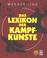 Cover of: Lexikon der Kampfkünste.