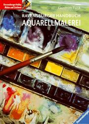 Cover of: Ravensburger Handbuch Aquarellmalerei.