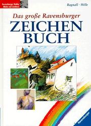 Cover of: Das große Ravensburger Zeichenbuch. by Brian Bagnall, Ursula Bagnall, Astrid Hille
