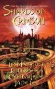 Cover of: Shards of Crimson (Crimson City) by Liz Maverick, Patti O'Shea, Carolyn Jewel, Jade Lee