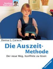 Cover of: Die Auszeit- Methode. Der neue Weg, Konflikte zu lösen.