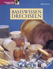 Cover of: Basiswissen Drechseln.