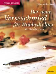 Cover of: Der neue Verseschmied für Hobbydichter. Mit Reimlexikon.