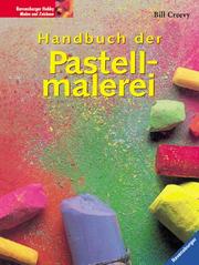 Cover of: Handbuch der Pastellmalerei. Für Anfänger und Fortgeschrittene.