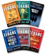 Cover of: Lehane Fiction Collection Six-Book Set (A Drink Before the War; Darkness, Take My Hand; Sacred; Gone, Baby, Gone; Prayers for Rain; Mystic River) by Dennis Lehane