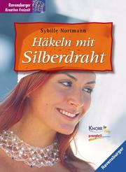 Cover of: Häkeln mit Silberdraht