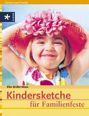 Cover of: Kindersketche für Familienfeste.