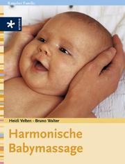 Cover of: Harmonische Babymassage.