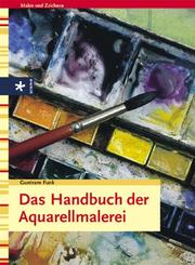 Cover of: Das Handbuch der Aquarellmalerei.