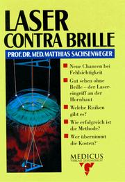 Cover of: Laser contra Brille. Neue Chancen bei Fehlsichtigkeit.