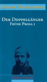 Cover of: Sämtliche Romane und Erzählungen, 13 Bde., Der Doppelgänger by Фёдор Михайлович Достоевский