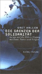 Cover of: Die Grenzen der Solidarität. Europa und die USA im Umgang mit Staat, Nation und Religion.