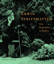 Cover of: Erwin Strittmatter. Eine Biographie in Bildern.