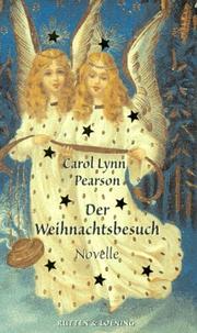 Cover of: Der Weihnachtsbesuch. by Carol Lynn Pearson