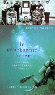 Cover of: In unbekannte Tiefen. Taucher, Abenteurer, Pioniere.