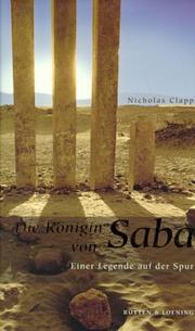 Cover of: Die Königin von Saba. Einer Legende auf der Spur. by Nicholas Clapp