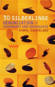 Cover of: Dreissig Silberlinge. Denunziation - Gegenwart und Geschichte