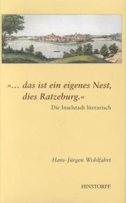 Cover of: ...das ist ein eigenes Nest, dies Ratzeburg. Die Inselstadt literarisch.