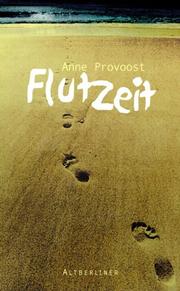 Cover of: Flutzeit. by Anne Provoost