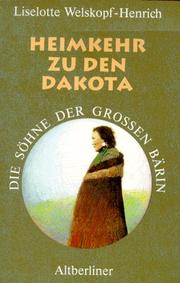 Cover of: Die Söhne der Großen Bärin, 6 Bde. Kt, Bd.4, Heimkehr zu den Dakota