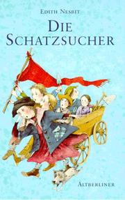 Cover of: Die Schatzsucher. by Edith Nesbit, Barbara Schumann