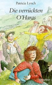 Cover of: Die verrückten OHaras. by Patricia Lynch