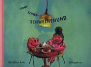 Cover of: Schwi- Schwa- Schweinehund. by Karoline Kehr