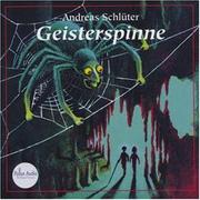 Cover of: Geisterspinne by Andreas Schlüter, Annemarie Nazarek, Nikolas Kwasniewsk, Gerd Wameling