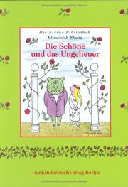 Cover of: Die Schöne und das Ungeheuer. Das Buch vom 30. Mai. Ein ganz besonderer Tag.