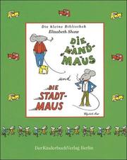 Cover of: Die Landmaus und die Stadtmaus.