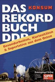 Cover of: Das Rekordbuch. Besonderheiten, Kuriositäten und Superlative aus dem Osten.