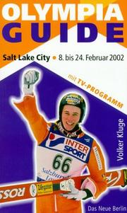 Cover of: Olympia Guide Salt Lake City. 8. bis 24. Februar 2002