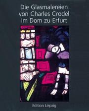 Cover of: Die Glasmalereien von Charles Crodel im Dom zu Erfurt by Falko Bornschein, Thomas Glaß, Matthias Jähn