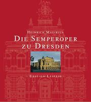 Cover of: Die Semperoper zu Dresden. Entstehung, künstlerische Ausstattung, Ikonographie.